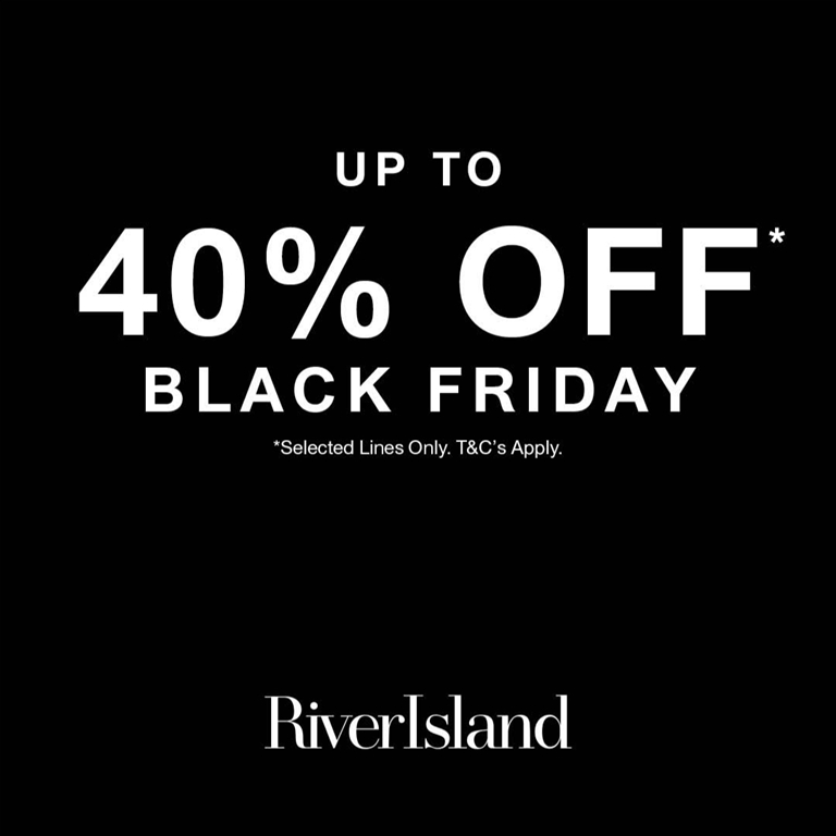 River Island Black Friday - Up to 40% Off