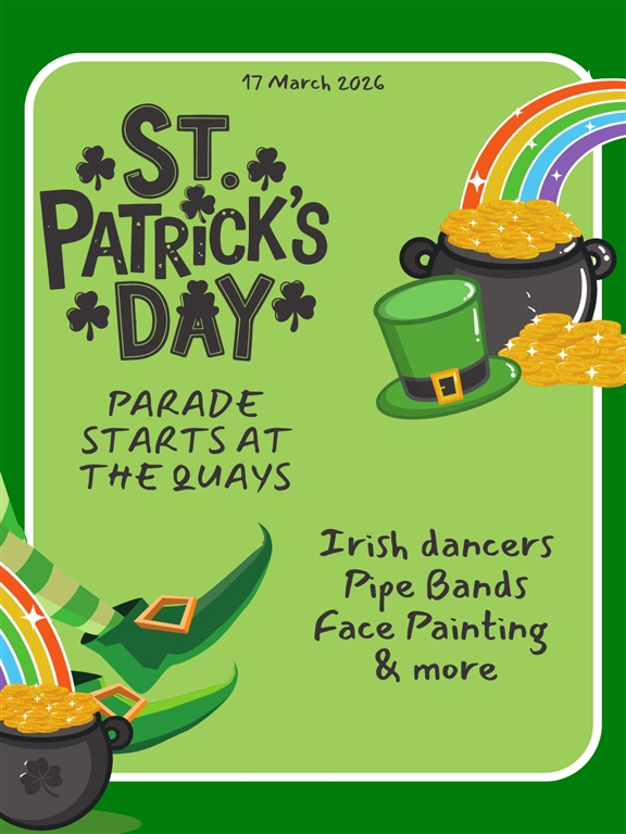 St Patricks Day - parade starts at The Quays